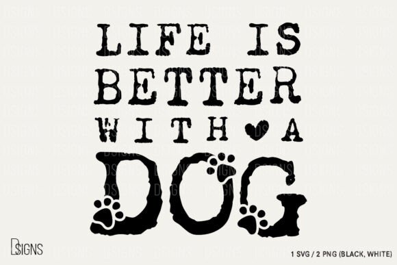 Dog Svg Life is Better with a Dog Lover