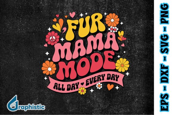 Fur Mom Mode All Day Everyday Dog SVG Review