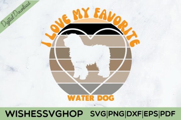 I Love My Favorite Water Dog SVG PNG