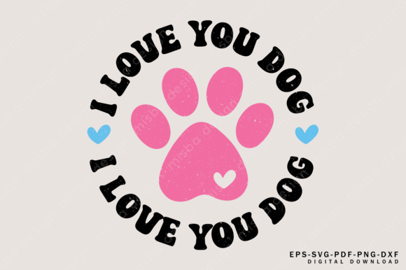 I Love You Dog Svg