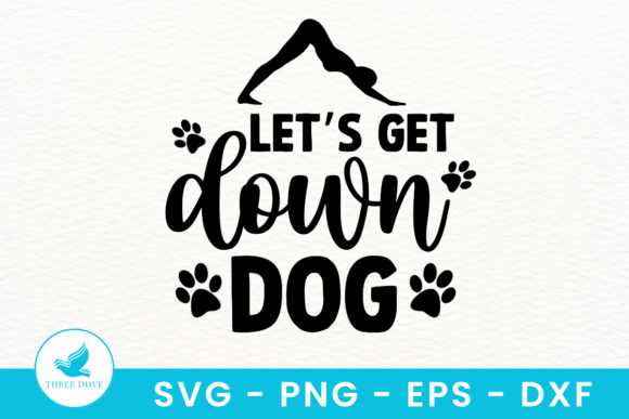 Let’s Get Down Dog SVG Review