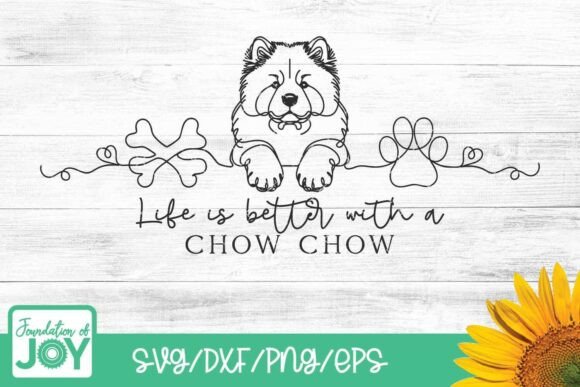 Life is Better with a Chow, Dog Svg Review
