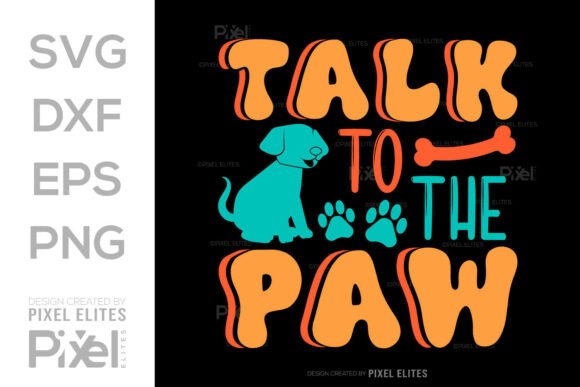 Talk to the Paw SVG Design Review