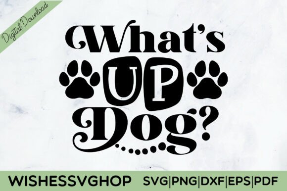 What’s Up Dog SVG PNG